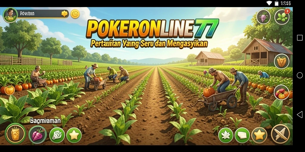 Gameplay POKERONLINE77 dengan kebun yang indah dan aktif.